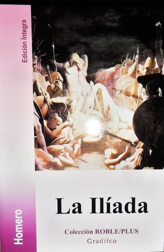 La Iliada.. - Homero