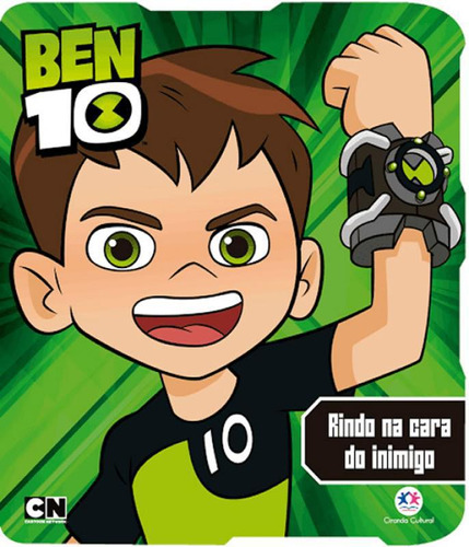 Livro Ben 10 - Rindo Na Cara Do Inimigo