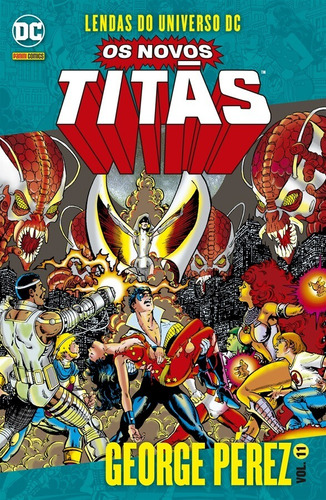 Os Novos Titãs Vol. 11: Lendas do Universo DC, de Wolfman, Mary. Editora Panini Brasil LTDA, capa mole em português, 2019
