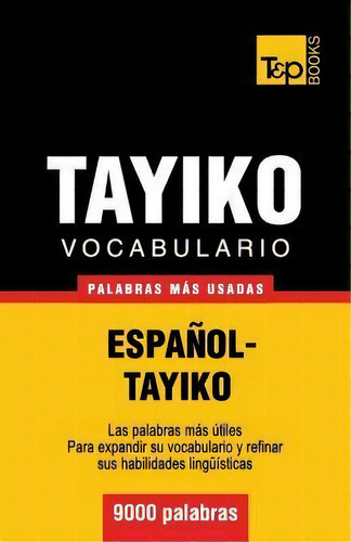 Vocabulario Espa Ol-tayiko - 9000 Palabras M S Usadas, De  