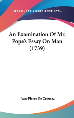 Libro An Examination Of Mr. Pope's Essay On Man (1739) - ...
