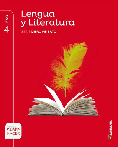 Lengua Y Literatura Serie Libro Abierto 4 Eso Saber Hacer, De Varios Autores. Editorial Santillana Educación, S.l., Tapa Blanda En Español