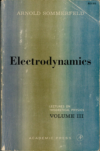 Libro: Electrodynamics: Lectures On Theoretical Physics: 3