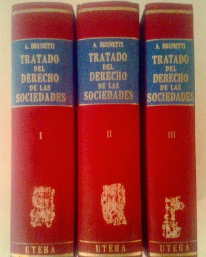 Tratado De Derecho De Las Sociedades. 3ts. Brunetti