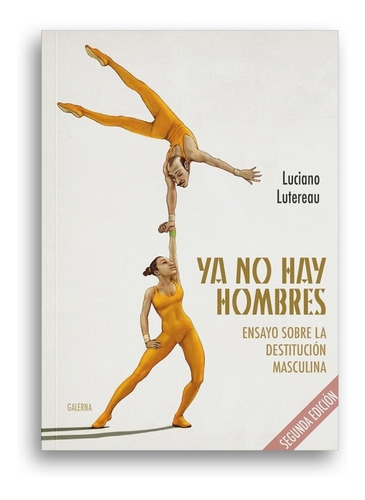 Ya No Hay Hombres - Luciano Lutereau