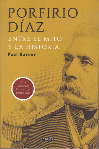 Porfirio Díaz - Paul Garner ( Impecable Estado Como Nuevo)