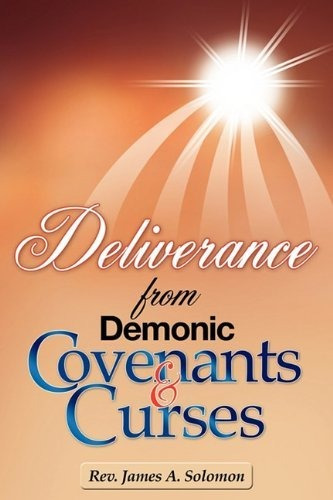 Book : Deliverance From Demonic Covenants And Curses -...