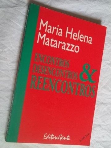 Livro Encontros Desencontros & Reencontros Maria Helena 