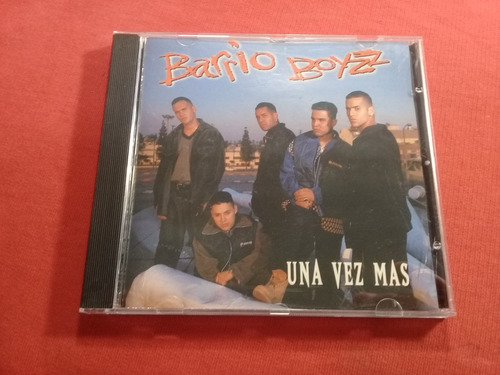 Barrio Boyz  - Una Vez Mas  - Made In Canada  A61