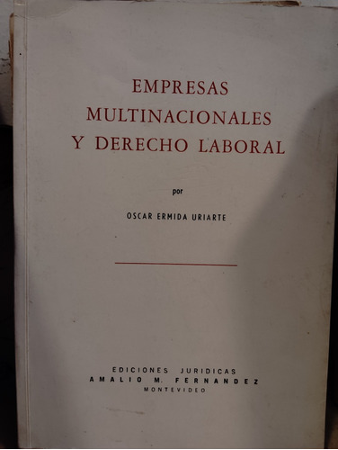 Empresas Multinacionales Y Derecho Laboral Oscar Ermida 