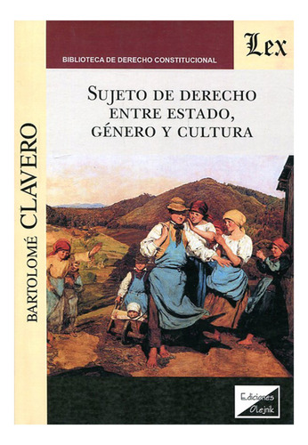 Sujeto De Derecho - Clavero, Bartolome