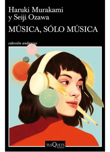 Música , Sólo Música: Música , Sólo Música Haruki Murakami. 