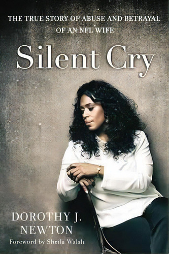 Silent Cry, De Dorothy Newton. Editorial Zondervan, Tapa Blanda En Inglés