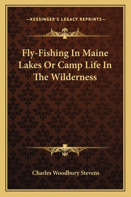 Libro Fly-fishing In Maine Lakes Or Camp Life In The Wild...