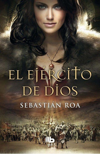 El Ejercito De Dios Sebastián Roa