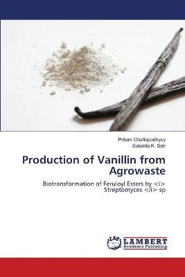 Libro Production Of Vanillin From Agrowaste - Chattopadhy...