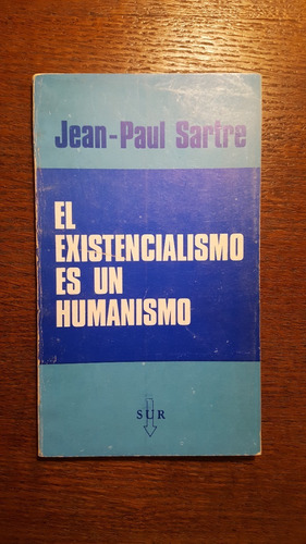 Jean Paul Sartre - El Existencialismo Es Un Humanismo