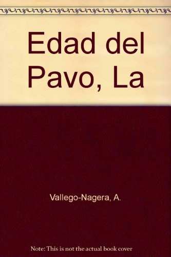 La Edad Del Pavo - Alejandra Vallejo-nagera