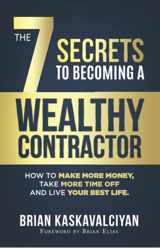 Libro The 7 Secrets To Becoming A Wealthy Contractor-inglés