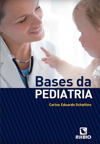 Livro Bases Da Pediatria - Schettino