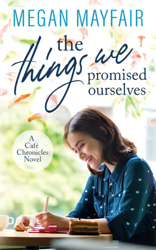 The Things We Promised Ourselves, De Mayfair, Megan. Editorial Lightning Source Inc, Tapa Blanda En Inglés