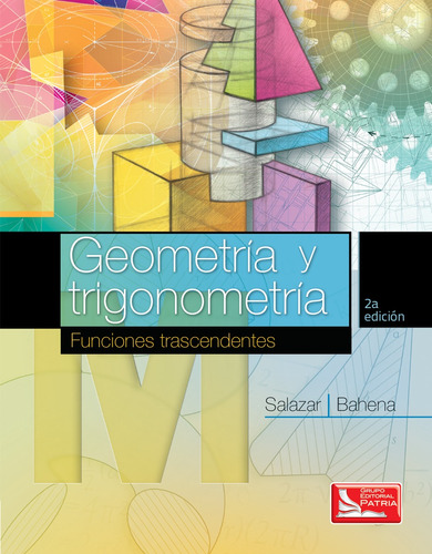 Geometría y trigonometría, de Salazar Guerrero, Ludwing. Grupo Editorial Patria, tapa blanda en español, 2015