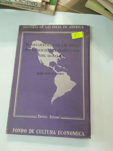 El Desarrollo De Las Ideas En La Sociedad Argentina Del Xx