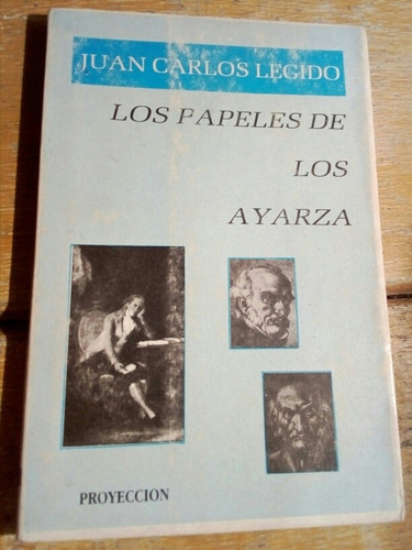 Juan Carlos Legido, Los Papeles De Ayarza