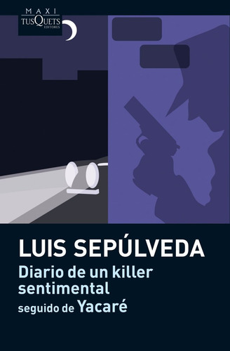 Diario De Un Killer Sentimental - Sepulveda, Luis