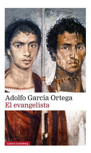 El Evangelista, De García Ortega Adolfo. Editorial Galaxia Gutenberg, S.l., Tapa Dura En Español