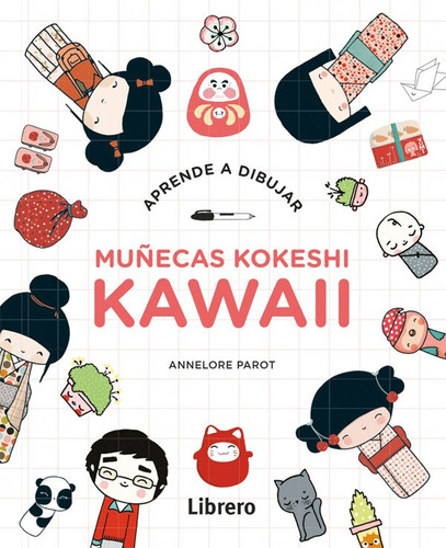 Libro Aprende A Dibujar Muñecas Kokeshi Kawaii