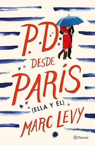 P.d. Desde París (ella Y Él) - Marc Levy