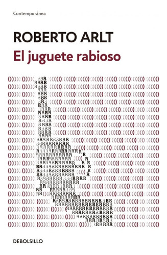 El Juguete Rabioso - Roberto Arlt