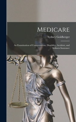 Libro Medicare; An Examination Of Compensation, Disabilit...