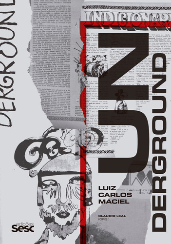 Underground, de Maciel, Luiz Carlos. Editora Edições Sesc São Paulo, capa mole em português, 2022