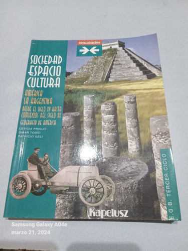 Libro Sociedad Espacio Cultura, América, Argentina. Kapelusz