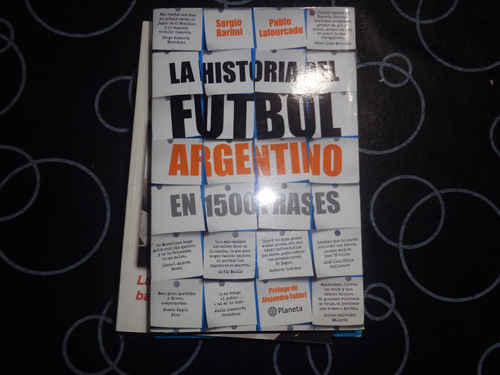 La Historia Del Futbol Argentino En 1500 Frases, Sergio Barb