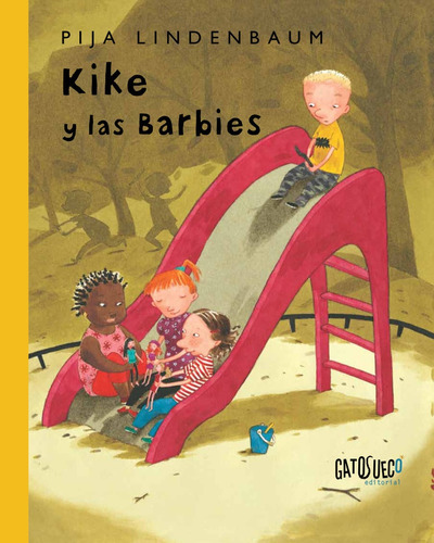 Kike Y Las Barbies, De Pija Lindenbaum. Editorial Gato Sueco, Tapa Blanda, Edición 1 En Español