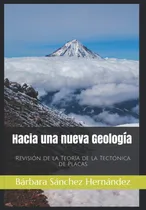 Comprar Libro: Hacia Una Nueva Geología: Revisión De La Teoría De La