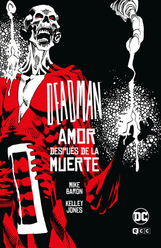 DEADMAN: AMOR DESPUES DE LA MUERTE (UNIVERSO OSCURO), de Baron, Mike. Editorial ECC ediciones, tapa dura en español