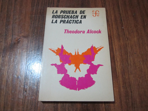 La Prueba De Rorschach En La Práctica - Theodora Alcock 