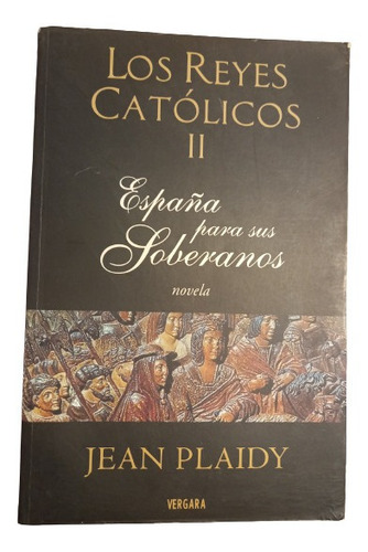 Jean Plaidy. Los Reyes Católicos Ii