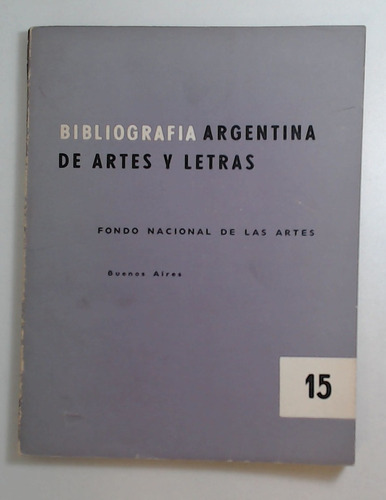 Bibliografia Argentina De Artes Y Letras 15 - Aa. Vv