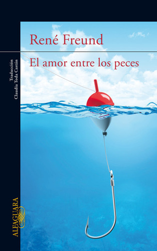 Amor Entre Los Peces,el - Freund, Rene