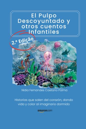 El Pulpo Descoyuntado Y Otros Cuentos Infantiles: Historias