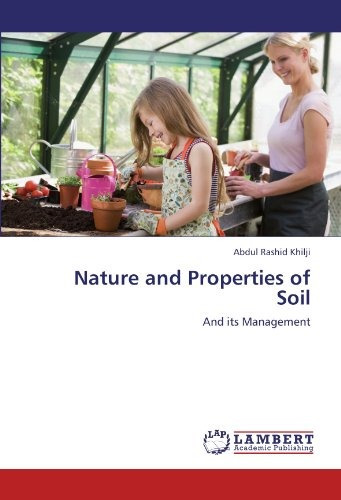 Nature And Properties Of Soil And Its Management