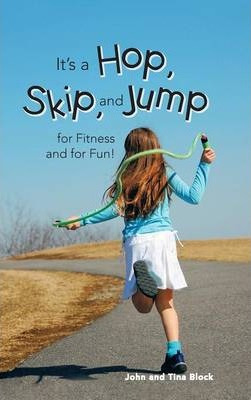 Libro It's A Hop, Skip, And Jump For Fitness And For Fun!...
