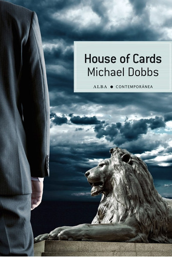 Imagen 1 de 3 de House Of Cards, Michael Dobbs, Ed. Alba