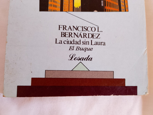 La Ciudad Sin Laura - El Buque, Bernárdez, 1993 (Usado)