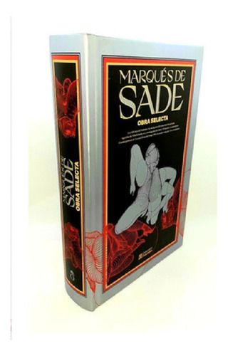 Libro - Marqués De Sade. Obra Selecta